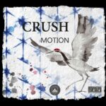 CRUSH MOTION